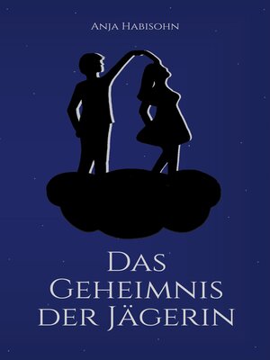 cover image of Das Geheimnis der Jägerin